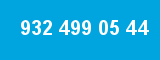 932 499 05 44